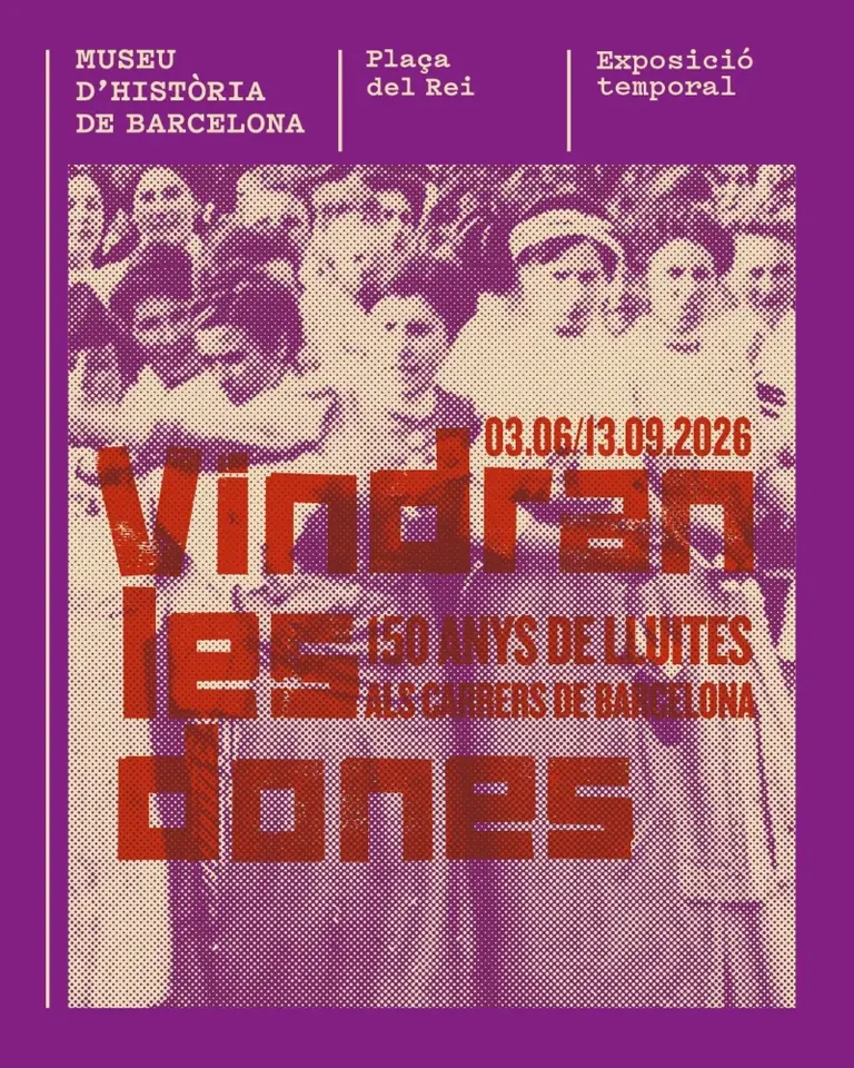Poster for the exhibition 'Vindran les dones. 150 anys de lluites als carrers de Barcelona'