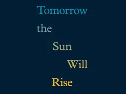 Title artwork for Tomorrow the Sun Will Rise, the 2026 juried exhibition at The Phillips Collection
