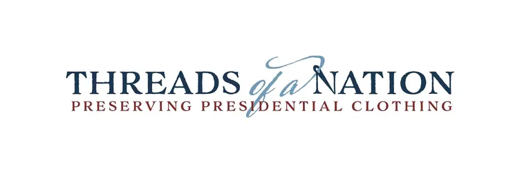 Les fils d’une nation : préserver les vêtements présidentiels (Threads of a Nation: Preserving Presidential Clothing), identité de l’exposition