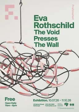 Eva Rothschild : The Void Presses The Wall à Fruitmarket
