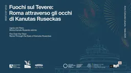 Exposition « Fuochi sul Tevere » consacrée aux peintures de Kanutas Ruseckas, au Castel Sant'Angelo