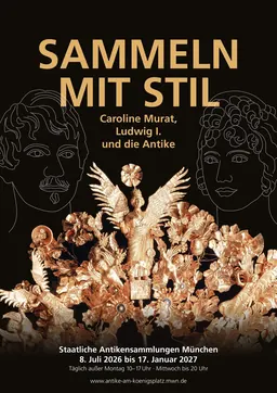 Affiche de l’exposition Collecting with Style: Caroline Murat, Ludwig I and Antiquity