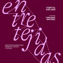 Affiche de l’exposition Entretejidas, Mextrópoli 2026, à San Ildefonso