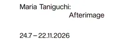 Exposition Maria Taniguchi: Afterimage