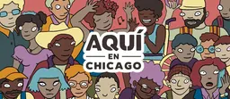 Bannière de l’exposition Aquí en Chicago au Chicago History Museum