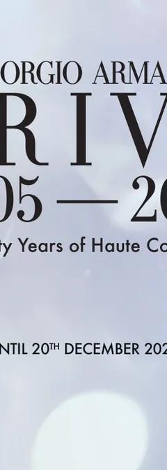 Giorgio Armani Privé 2005-2025 exhibition banner