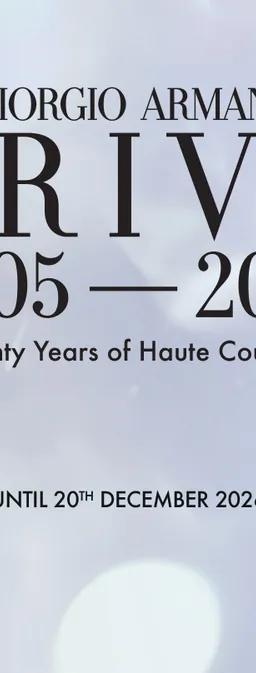 Giorgio Armani Privé 2005-2025 exhibition banner