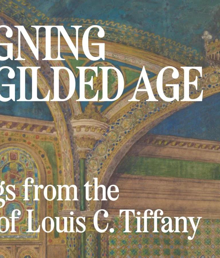 Designing the Gilded Age: Drawings from the Studios of Louis C. Tiffany at The Metropolitan Museum of Art