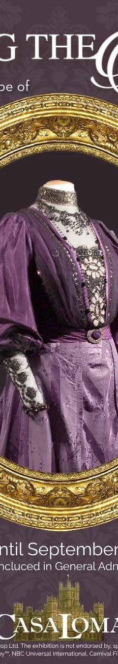 Dressing The Abbey exhibition at Casa Loma