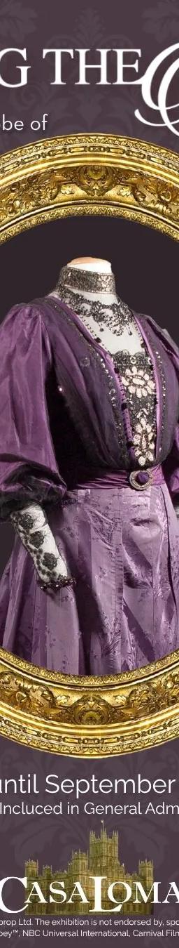 Dressing The Abbey exhibition at Casa Loma