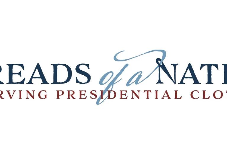 Threads of a Nation: Preserving Presidential Clothing exhibition identity